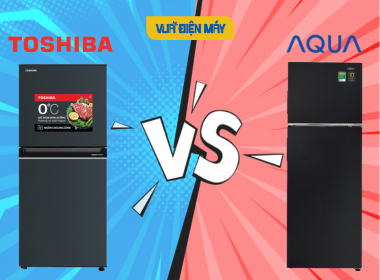 Nên Mua Tủ Lạnh Aqua Hay Toshiba? So Sánh Ưu Nhược Điểm Để Lựa Chọn Phù Hợp